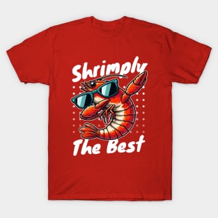 Shrimply the best funny Shrimp T-Shirt